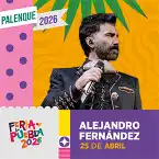 ALEJANDRO FERNANDEZ - Palenque de Puebla 2026